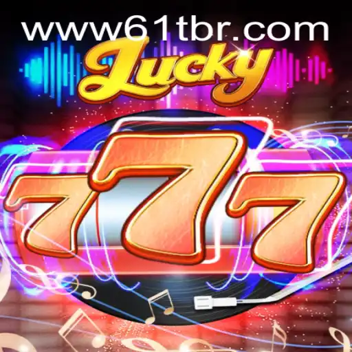 Exploring the Exciting World of Lucky777: A Captivating Experience with 61T.com