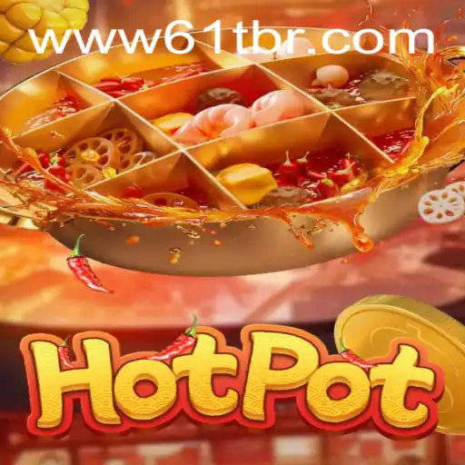 Hotpot: A Thrilling Experience in the Gaming World